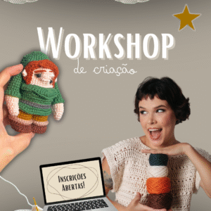 Workshop - Método Ocaso de Criação de Amigurumis